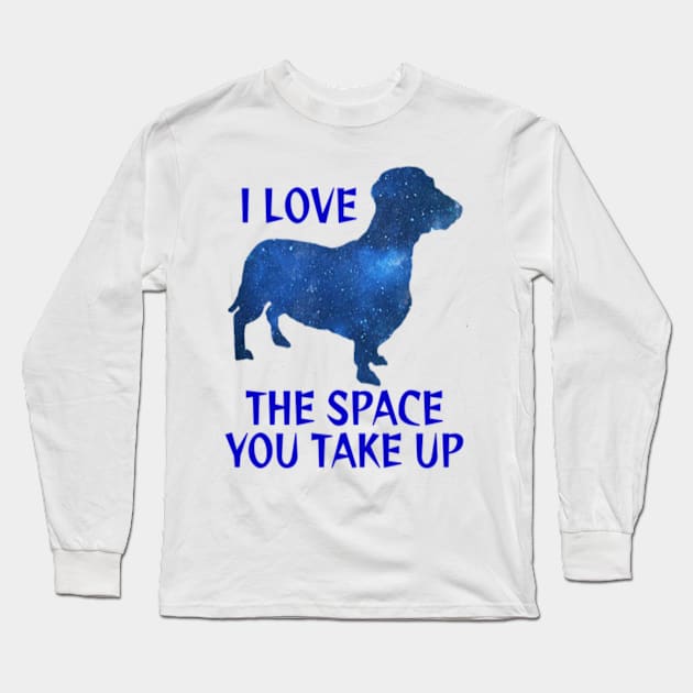 Midnight Blue Starry Night Sky Galaxy Dachshund - I Love The Space You Take Up Long Sleeve T-Shirt by Courage Today Designs